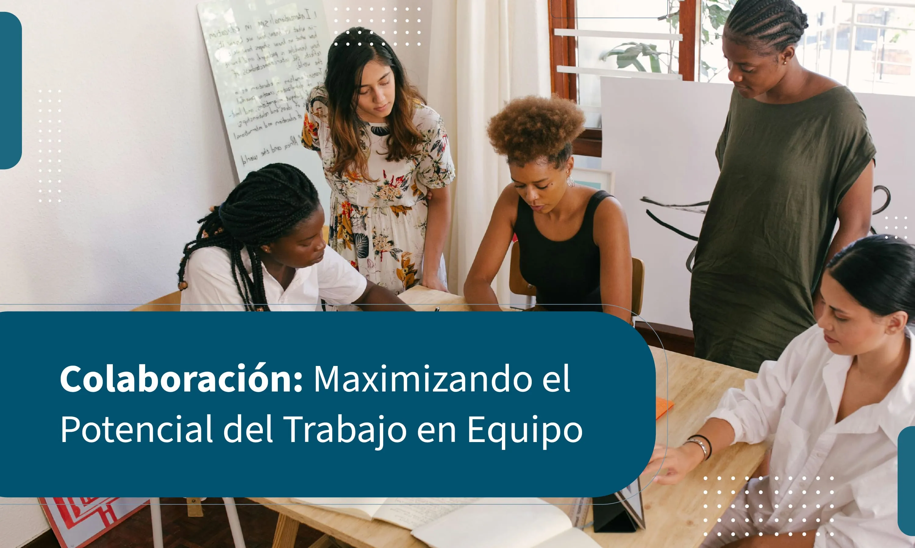 Colaboración: Maximizando el Potencial del Trabajo en Equipo