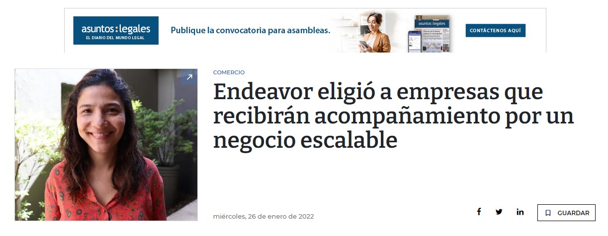 Endeavor eligió a empresas que recibirán acompañamiento por un negocio escalable